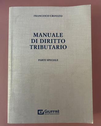 Manuale diritto tributario parte speciale Crovato
