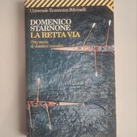 Domenico Starnone - La Retta Via. Feltrinelli 1996