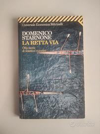 Domenico Starnone - La Retta Via. Feltrinelli 1996