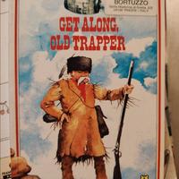 Get along old trapper