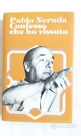 Confesso  che  ho vissuto   di  Pablo   Neruda