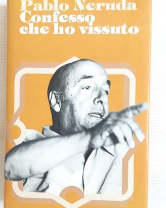 Confesso  che  ho vissuto   di  Pablo   Neruda