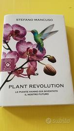 Plant revolution. Le piante hanno già inventato il
