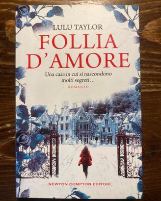 LULU TAYLOR - FOLLIA D'AMORE