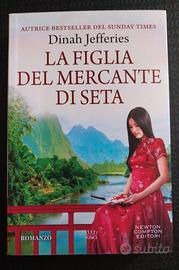 DINAH JEFFERIES - LA FIGLIA DEL MERCANTE DI SETA
