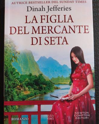 DINAH JEFFERIES - LA FIGLIA DEL MERCANTE DI SETA