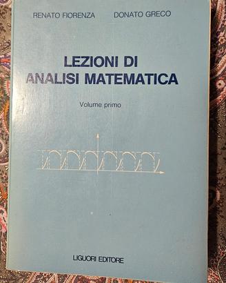 Lezioni di Analisi Matematica - Fiorenza, Greco