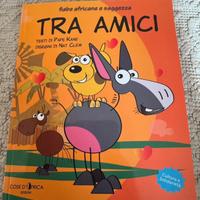 Libro per bambini Tra Amici fiabe africane