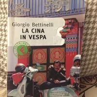 Giorgio Bettinelli La Cina in Vespa