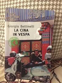 Giorgio Bettinelli La Cina in Vespa