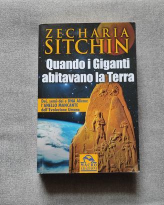 quando i giganti abitavano la terra - zecharia sit