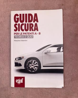 Libro “Guida Sicura – Patenti A e B”