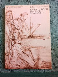 L’ETA’ DI BACH, HANDEL, SCARLATTI