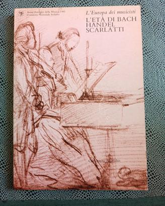 L’ETA’ DI BACH, HANDEL, SCARLATTI