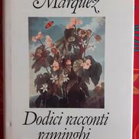 DODICI RACCONTI RAMINGHI - GABRIEL GARCIA MARUEZ
