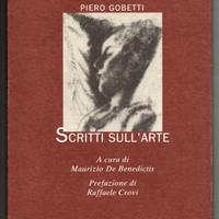 Piero Gobetti: SCRITTI SULL'ARTE ed. Aragno, 2000