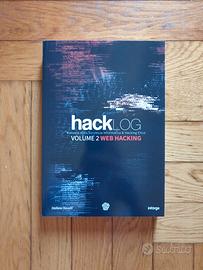 Hacklog Volume 2 Web Hacking: Manuale sulla Sicure