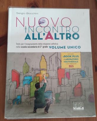 Nuovo incontro all'altro. Per le scuole superiori