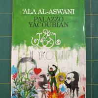 Palazzo Yacoubian - 'Ala Al-Aswani, 2006 LIBRO