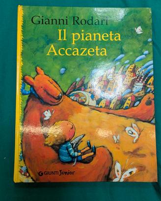 libro Gianni Rodari - il pianeta Accazeta
