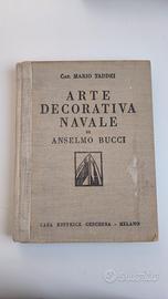 Libro - Arte decorativa navale di Anselmo Bucci 