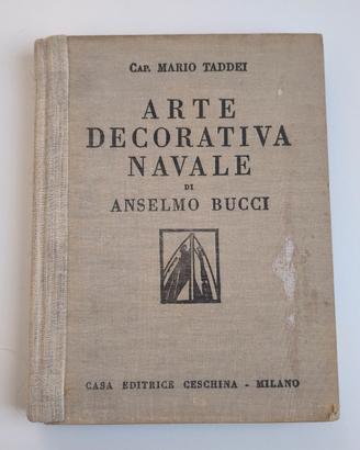 Libro - Arte decorativa navale di Anselmo Bucci 