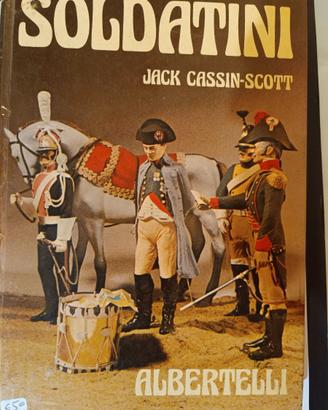 2Libri : Soldatini di J.C.Scott- Uniformi Militari