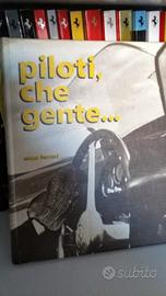 Libro Ferrari "Piloti che Gente"
