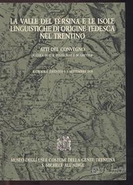 LA VALLE DEL FERSINA - CONVEGNO USI E COSTUMI