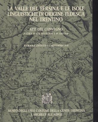 LA VALLE DEL FERSINA - CONVEGNO USI E COSTUMI