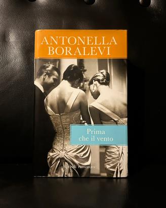 Libro Prima che il vento - Antonella Boralevi