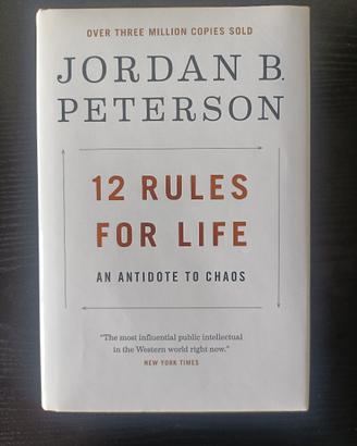 12 Rules for life - An antidote to chaos
