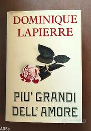Più grandi dell’amore di Dominique Lapierre