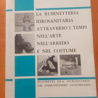 Libro:"storia della Rubinetteria" Ed.fuori commerc