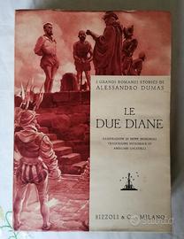 A. Dumas: le due Diane ed. Rizzoli 1934