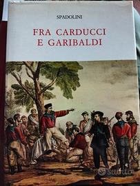 Spadolini. Fra Carducci e Garibaldi CRFirenze