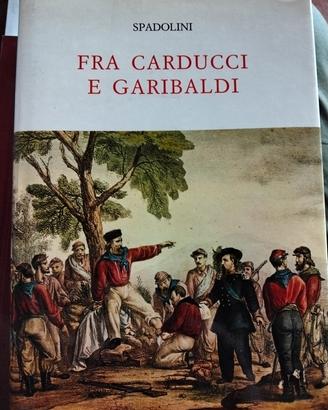 Spadolini. Fra Carducci e Garibaldi CRFirenze