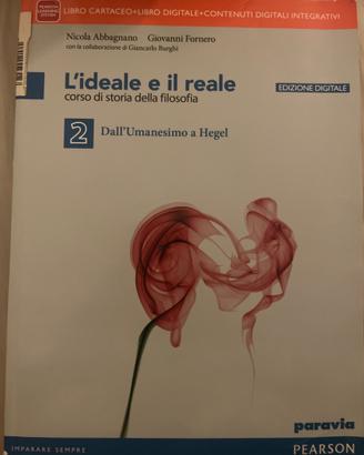 L’ideale e il reale 2 Dall’umanesimo a Hegel