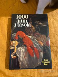 Libro 3000 anni a tavola - Jean-François Revel