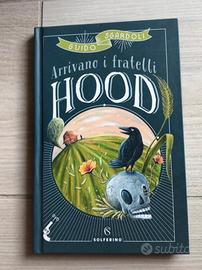 Libro di G. Sgardioli “Arrivano i fratelli Hood”
