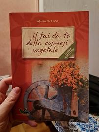 Il fai da te della cosmesi vegetale - Maria de Luc