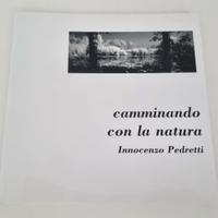 Libro fotografie Camminando con la natura Pedretti