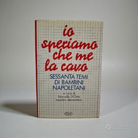 "Io speriamo che me la cavo" di Marcello D'orta 