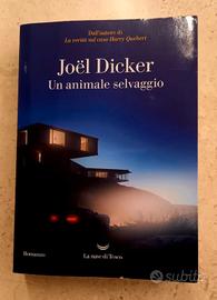 Un animale selvaggio di Joel Dicker