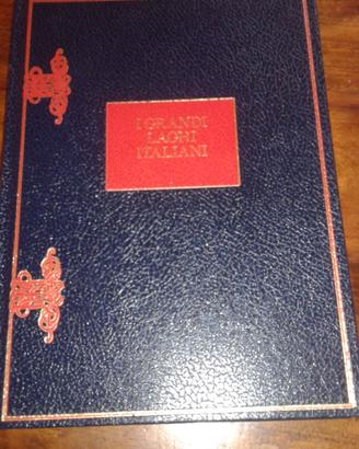 I grandi laghi italiani: Dalla "geografia pitto...