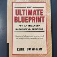 👉 The Ultimate Blueprint - Keith Cunningham