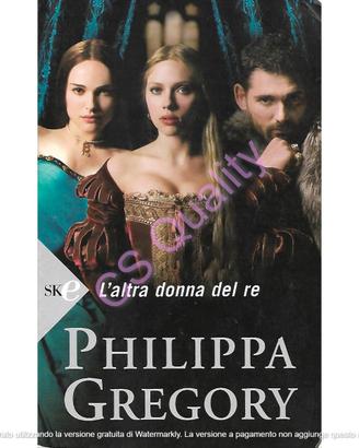 L'altra donna del re - Philippa Gregory