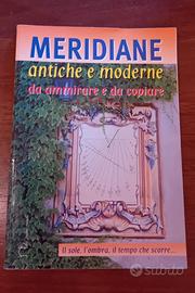 Meridiane antiche e moderne da ammirare e copiare