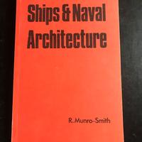 R. Munro-Smith"Ships & Naval Architecture"