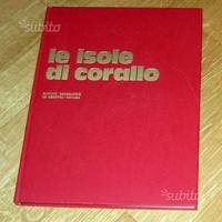 Isole di corallo - folco Quilici - 1976 - illustr